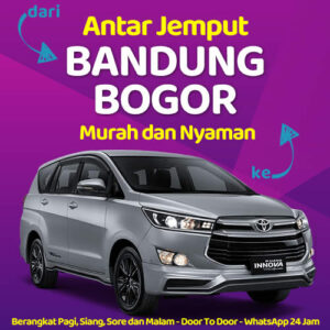 Travel Bandung Bogor Door To Door 24 Jam, Harga Tiket Murah 2025