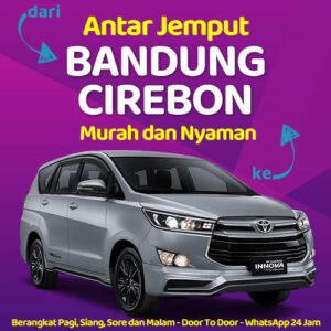 Travel Bandung Cirebon Door To Door 24 Jam, Harga Tiket 2025