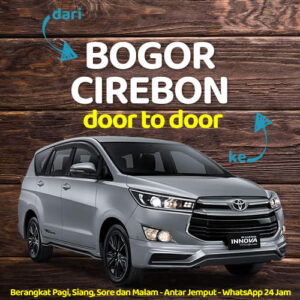 Travel Bogor Cirebon Antar Sampe Rumah Harga Tiket Murah