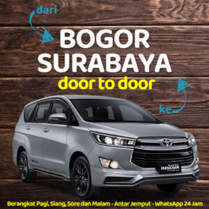 Travel Dari Bogor Ke Surabaya Anter Sampe Rumah Harga Murah