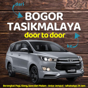 Travel Bogor Tasikmalaya Harga Murah Anter Sampe Rumah