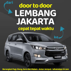 Travel Dari Lembang Ke Jakarta Antar Sampe Depan Rumah