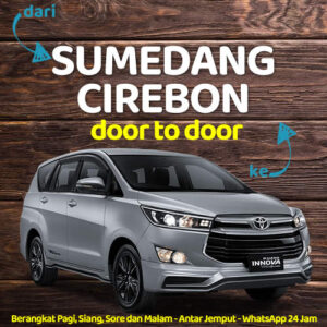 Travel Sumedang Ke Cirebon Antar Sampe Rumah Harga Murah