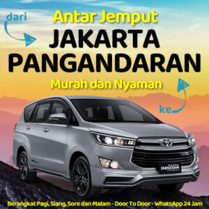 Travel Dari Jakarta Ke Pangandaran Dijemput Dan Diantar Sampe Tujuan