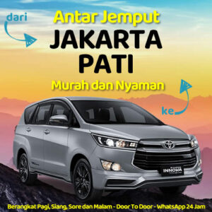 Travel Dari Jakarta Ke Pati Dijemput Dan Diantar Sampe Rumah