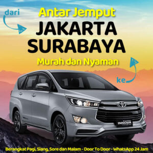 Naik Travel Jakarta Ke Surabaya Door To Door Hari Ini Lewat Tol Harga Tiket Murah