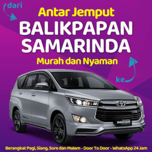 Travel Balikpapan Samarinda Kursi Lega, Lewat Tol 24 Jam Langsung Jalan!