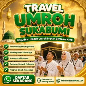 Travel Umroh Sukabumi Bikin Makin Tenang Yang Terbaik dan Terpercaya