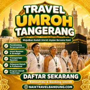 Travel Umroh Tangerang Bikin Makin Tenang Yang Terbaik dan Terpercaya